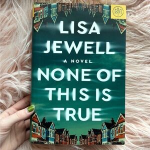 Lisa Jewell 'None of This is True' Book